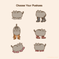 Choose Your Pushoes